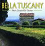 Bella Tuscany