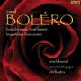 Bolero Music of Ravel Borodin and Bizet