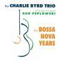The Bossa Nova Years
