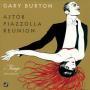 Astor Piazzolla Reunion A Tango Excursion