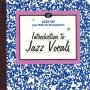 Introduction To Jazz Vocals