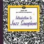 Introduction To Jazz Saxophone