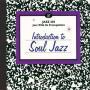 Introduction To Soul Jazz