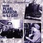 An Era Remembered From Pearl Harbor To VJ Day