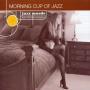 Jazz Moods Morning Cup Of Jazz