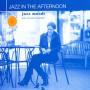 Jazz Moods Jazz In The Afternoon