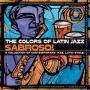 The Colors Of Latin Jazz Sabroso