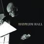 Hallmarks The Best Of Jim Hall 1971 2001