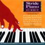 Stride Piano Summit A Celebration Of Harlem Stride