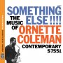 Something Else The Music of Ornette Coleman Origin