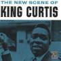 The New Scene Of King Curtis