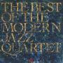 The Best Of The Modern Jazz Quartet