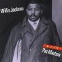 Willis Jackson With Pat Martino