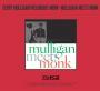 Mulligan Meets Monk