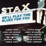 Well Play The Blues For You