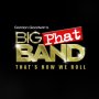 Gordon Goodwin's Big Phat Band | 